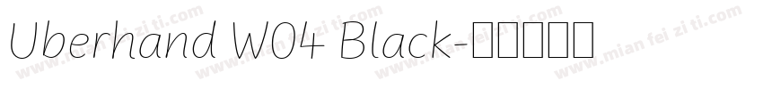 Uberhand W04 Black字体转换